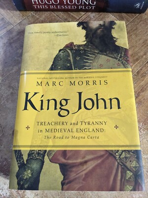 King John: Treachery and Tyranny in Medieval England: The Road to Magna Carta