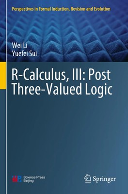 R-Calculus, III: Post Three-Valued Logic | Wei Li (u. a.) | Taschenbuch | xii
