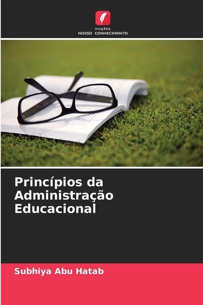 Subhiya Abu Hatab | PrincíPios Da AdministraçãO Educacional | Taschenbuch (2026)-image