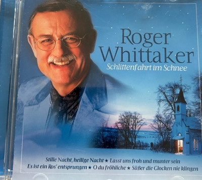 CD ROGER WHITTAKER - SCHLITTENFAHRT IM SCHNEE (NEUWERTIG)