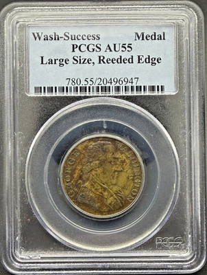 WASHINGTON SUCCESS MEDAL LARGE SIZE REEDED EDGE VARIETY PCGS AU55 09EGAA26