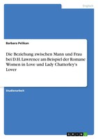 Barbara Pelikan | Die Beziehung Zwischen Mann Und Frau Bei D.H. Lawrence Am...