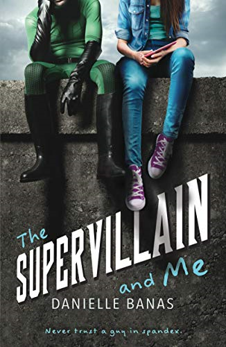 Supervillain and Me, The - Banas, Danielle