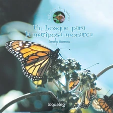 Un Bosque Para La Mariposa Monarca (Animales de Amrica / Animals of the Amer...