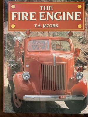 The Fire Engine by T.A. Jacobs (1994)