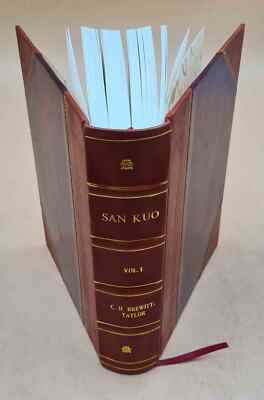 San kuo : or Romance of the three kingdoms / [translat V. 1 1929 [Leather Bound]