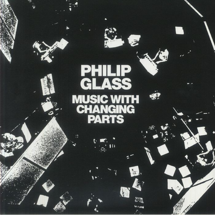 GLASS, Philip - Music With Changing Parts (reissue) - HEAVYWEIGHT VINYL 2XLP