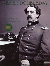 Abner Doubleday – Dirt From Near His Grave Site Relic – COA on Back