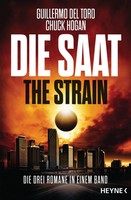 Die Saat - The Strain | Guillermo Del Toro (U. A.) | Taschenbuch | 1328 S.