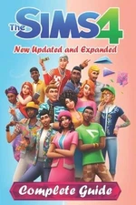 Lisa D. Whitlat The Sims 4 Complete Guide and Walkthrough [New Updat (Paperback)