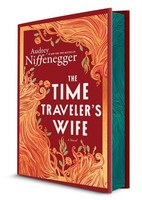Audrey Niffenegger The Time Traveler's Wife Collector's Edition
