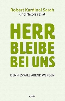 Robert Sarah Nicolas Diat He Herr bleibe bei uns: Denn es (Hardback) (UK IMPORT)