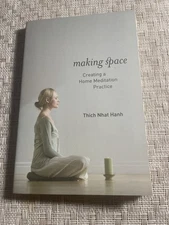 Making Space : Creating a Home Meditation Practice,Thich Nhat Hanh ,LN, Pbk
