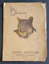 Art in Taxidermy JONAS BROTHERS Denver Colorado 1924 Softcover 1st Edition Good-