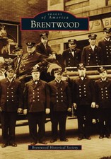 Brentwood (Images of America) - Paperback By Brentwood Historical Society - GOOD