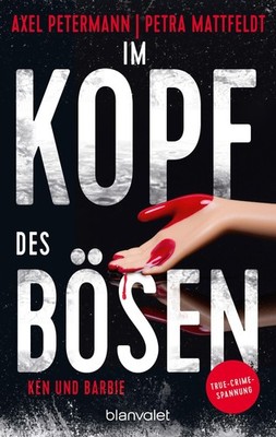 Im Kopf des Bösen - Ken und Barbie, Axel Petermann