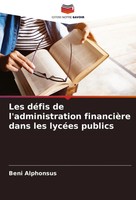 Beni Alphonsus | Les DéFis De L'administration FinancièRe Dans Les LycéEs...