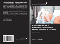 Enfermedad De La Membrana Hialina En ReciéN Nacidos A TéRmino Wiem Barbaria