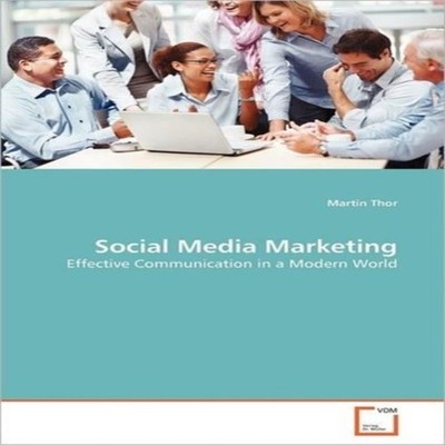 Social Media Marketing Thor Martin Paperback KS OmniScriptum Publ