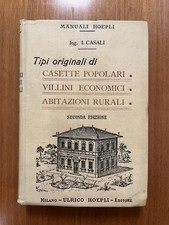 Casali - Casette popolari, villini economici, abitaz. rurali - 2’ed. Hoepli 1910