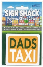 Sign Shack "DADS TAXI" Car Sticker Sign - New & Sealed (C2)