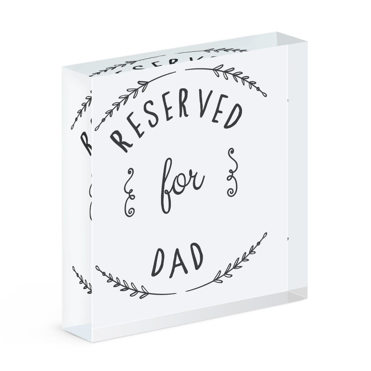 Reserved For Dad Acrylic Photo Block Frame Daddy Fathers Day Funny