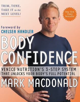 Body Confidence: Venice Nutrition s 3-Step - hardcover, Macdonald, 9780061997273