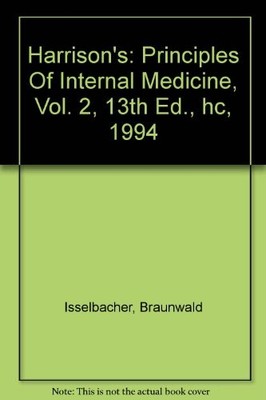 Harrison's: Principles Of Internal Medicine, Vol. 2, 13th Ed., hc, 1994