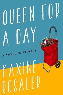 Maxine Rosaler Queen for  a Day (Paperback)