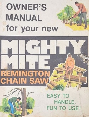 Remington DESA 1974 Mighty Mite Bantum 2cyc Gas Chain Saw Chainsaw Owners Manual