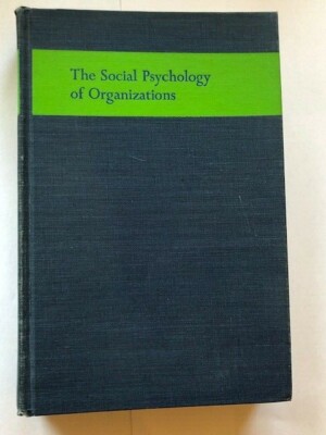 The Social Psychology Of Organizations Katz Kahn 1966 Ebay