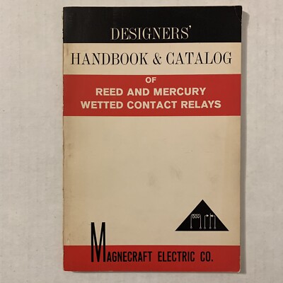 Designers Handbook & Catalog of Reed and Mercury Wetted Contact Relays 1968 Vtg