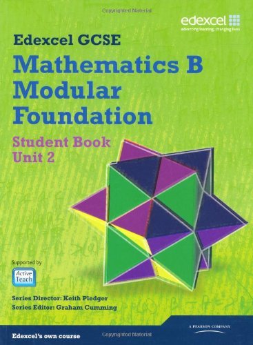 GCSE Mathematics Edexcel 2010: Spec B Foundation Unit 2 Student Book (GCSE Ma.