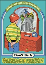 STEVEN RHODES DON'T BE A GARBAGE PERSON MAGNET 2.5” X 3.5” NEW