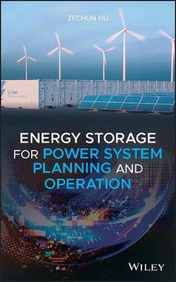 Energy Storage for Power System Planning and Operation by Zechun Hu (English) Ha