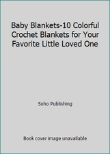 Baby Blankets-10 Colorful Crochet Blankets for Your Favorite Little Loved One