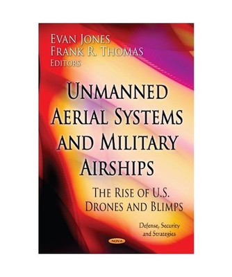 Unmanned Aerial Systems & Military Airships