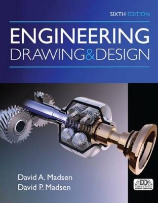 Engineering Drawing and Design - Hardcover By Madsen, David A. - VERY GOOD
