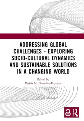 Addressing Global Challenges - Exploring Socio-Cultural Dynamics and Sustainable