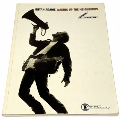 Waking Up The Neighbours Songbook - Guitar Tab Edition - Bryan Adams