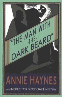Man with the Dark Beard, Paperback by Haynes, Annie; Evans, Curtis (INT), Bra...