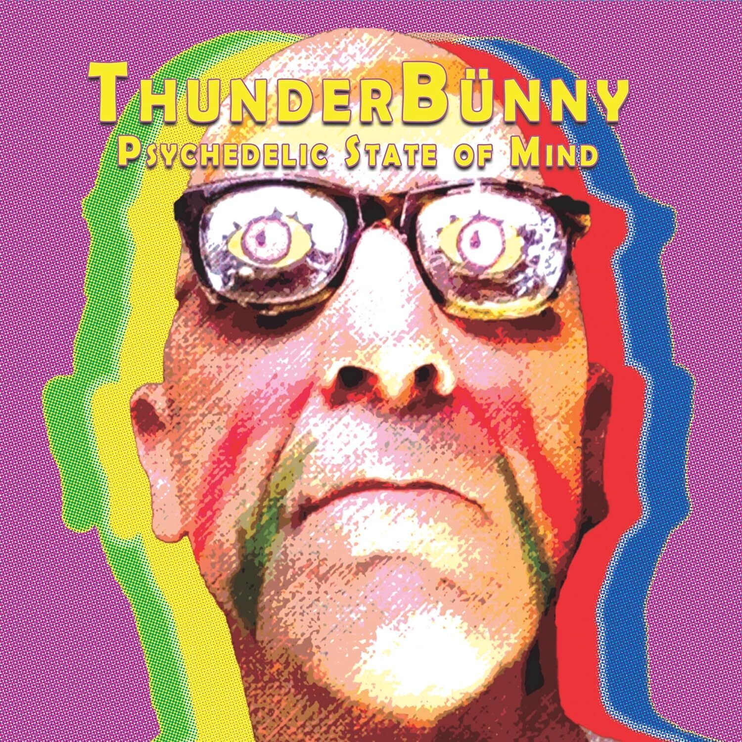 ThunderBunny Psychedelic State of Mind (Vinyl LP) 12" Album Coloured Vinyl