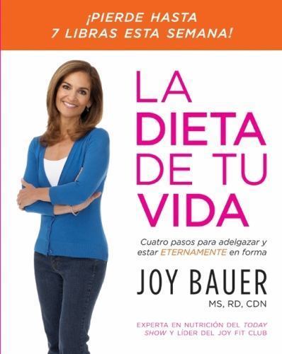Dieta de Tu Vida : Cuatro Pasos para Adelgazar y Estar Eternamente en ...