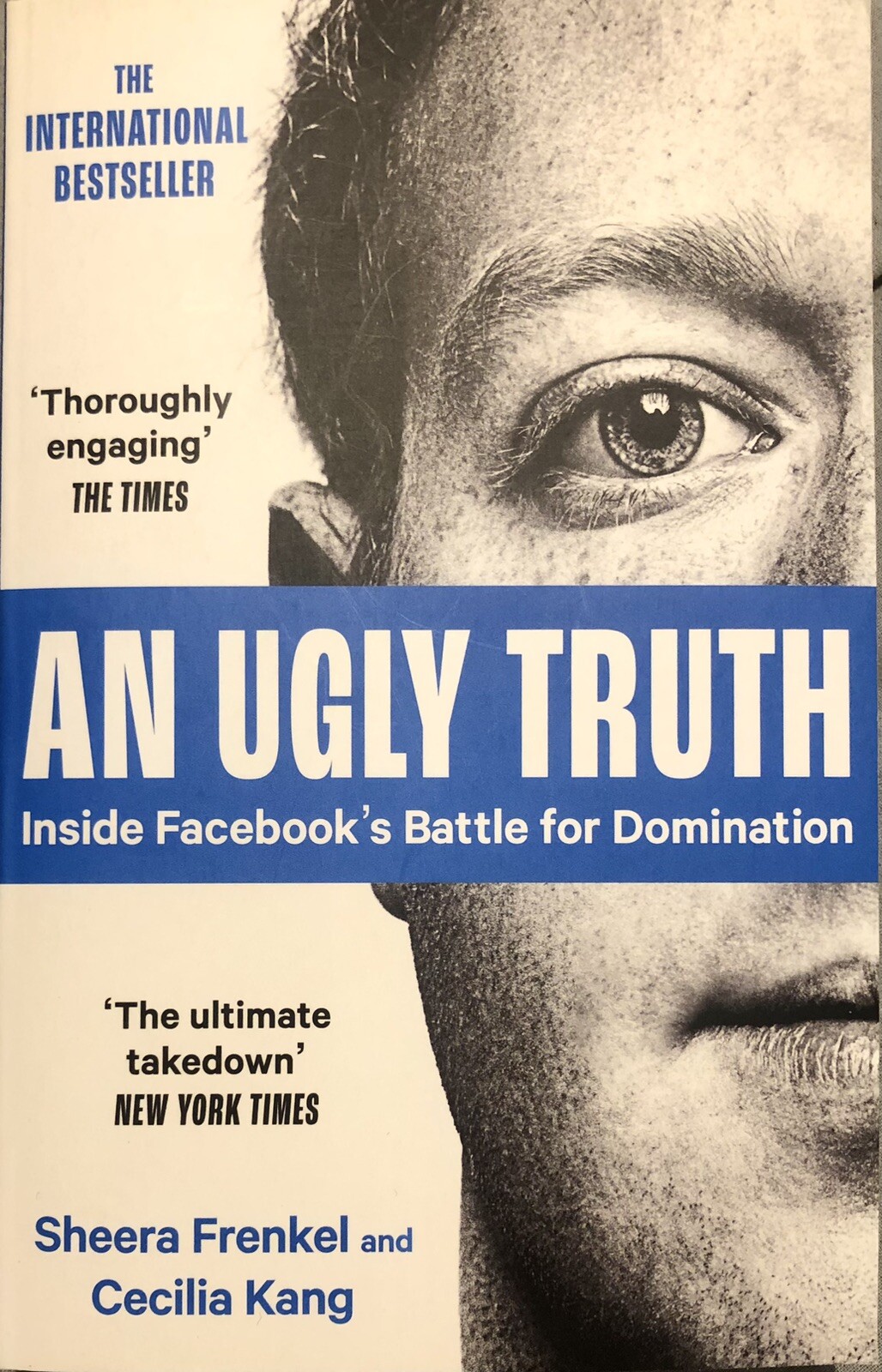 An Ugly Truth: Inside Facebook's Battle for Domination 2022  First PB Edition