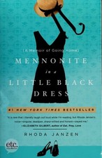 Mennonite in a Little Black Dress: A Memoir of Going Home by Janzen, Rhoda, Good