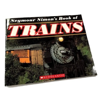 Seymour Simon's Book of Trains