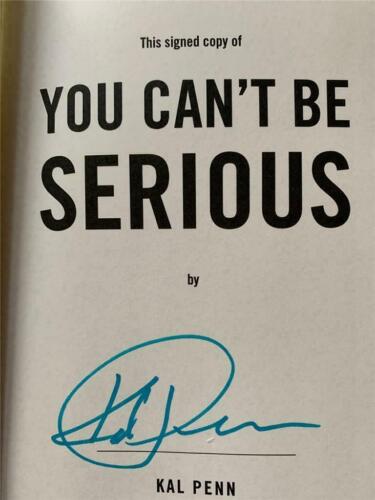 KAL PENN You Can't Be Serious SIGNED First Edition Hardcover - Foto 2 di 3