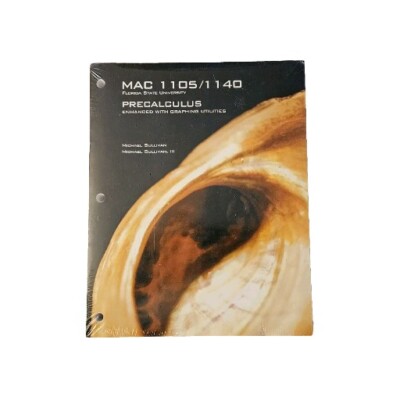 Precalculus Enhanced With Graphing Utilities (Mac 1105/1140) FSU Ed. Brand New