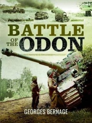 Georges Bernage Battle of the Odon (Hardback)