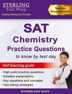 Sterling Test Prep SAT Chemistry Practice Questions Sterling Test Prep